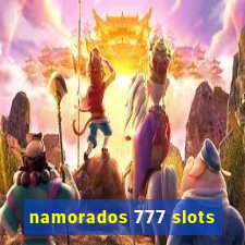 namorados 777 slots