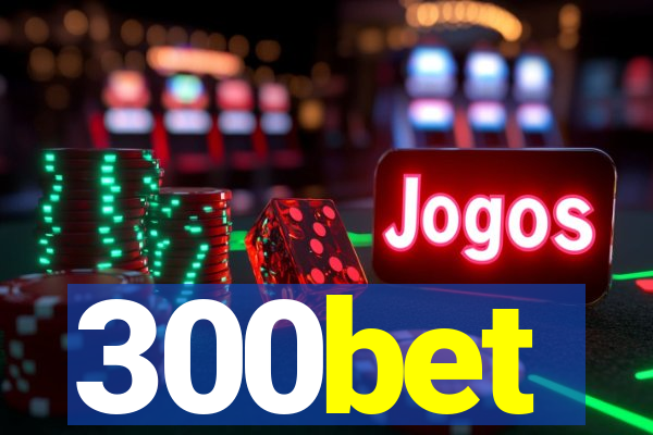 300bet