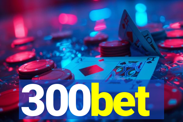 300bet