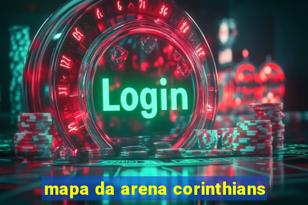 mapa da arena corinthians