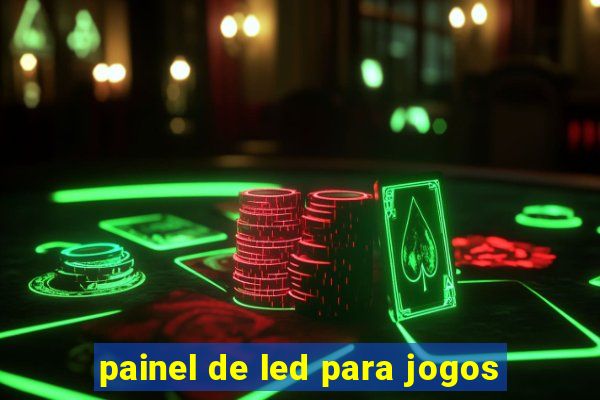painel de led para jogos
