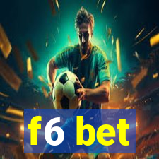 f6 bet
