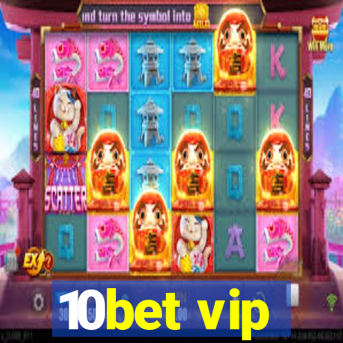 10bet vip
