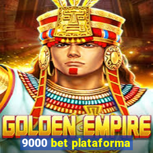 9000 bet plataforma