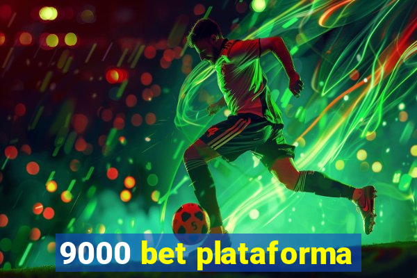9000 bet plataforma