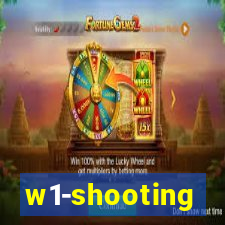 w1-shooting