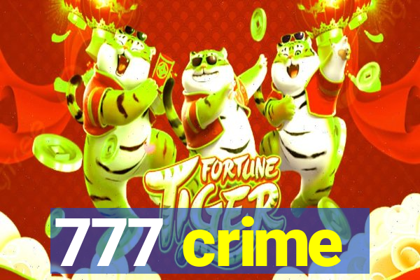777 crime