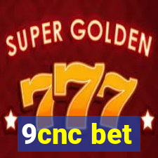 9cnc bet