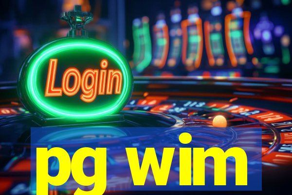pg wim