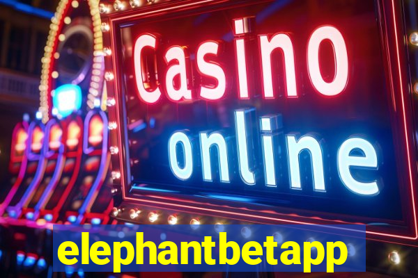 elephantbetapp