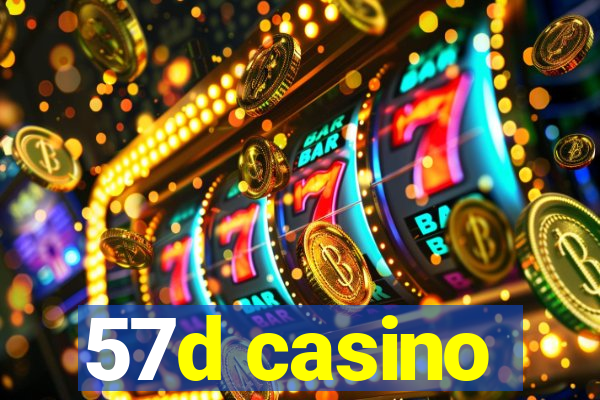 57d casino