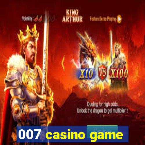 007 casino game