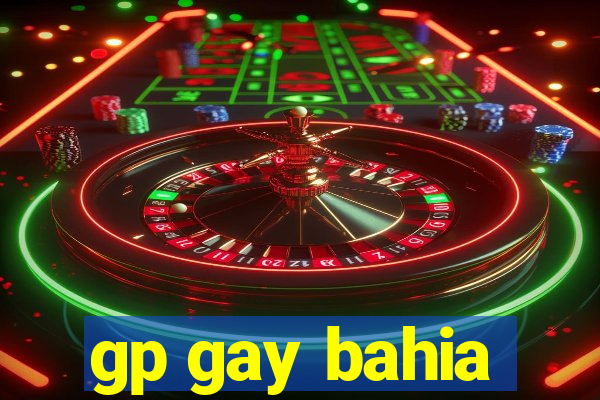 gp gay bahia