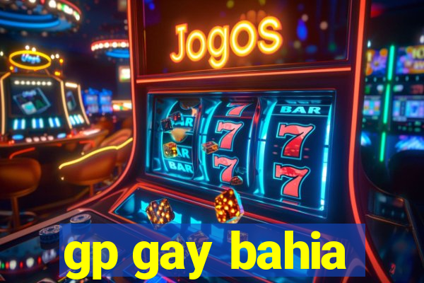 gp gay bahia