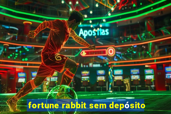 fortune rabbit sem depósito