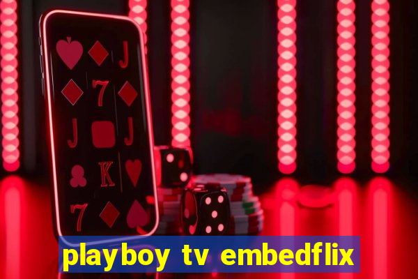 playboy tv embedflix