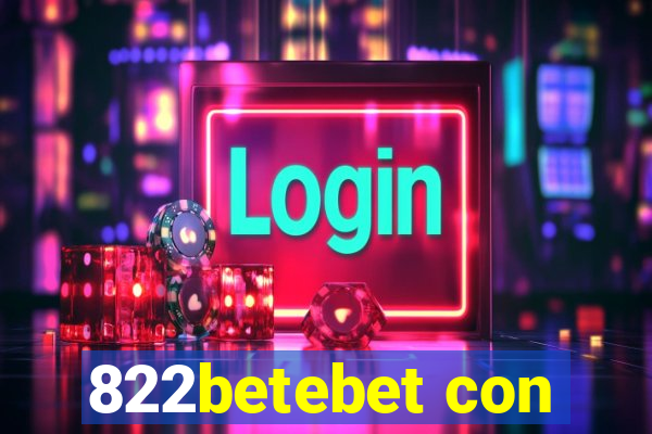 822betebet con