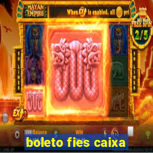 boleto fies caixa