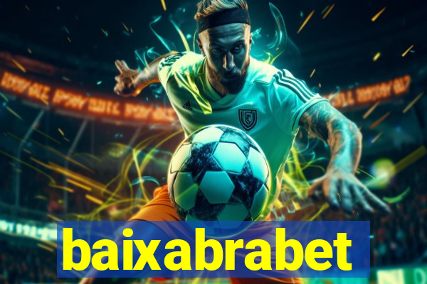 baixabrabet