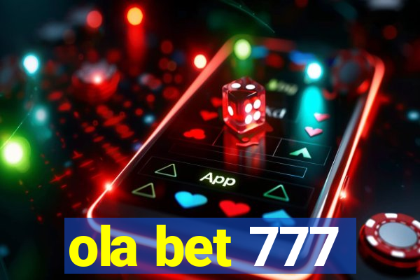 ola bet 777