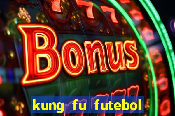 kung fu futebol clube assistir