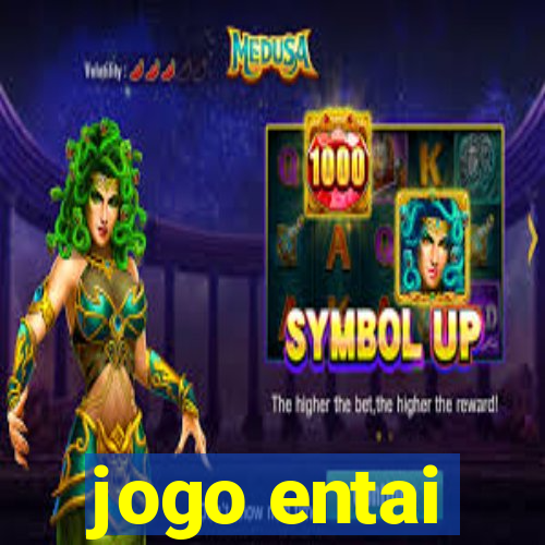 jogo entai
