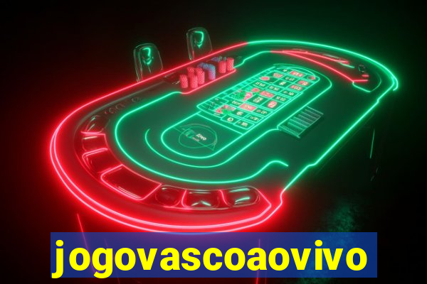 jogovascoaovivo
