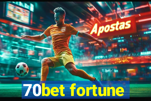 70bet fortune