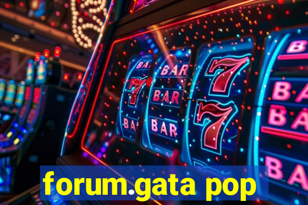 forum.gata pop