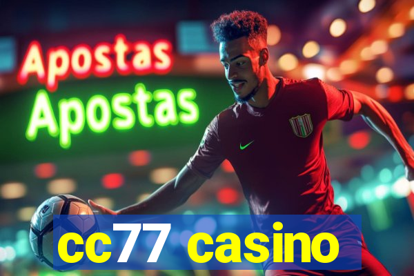 cc77 casino