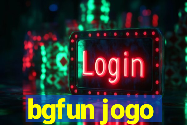 bgfun jogo