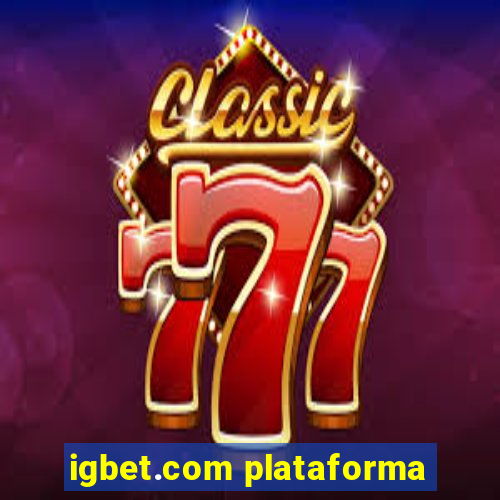 igbet.com plataforma