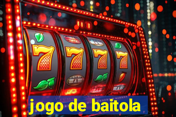 jogo de baitola