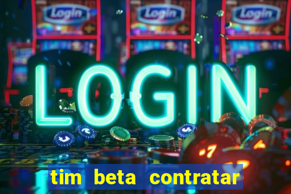 tim beta contratar pacote adicional
