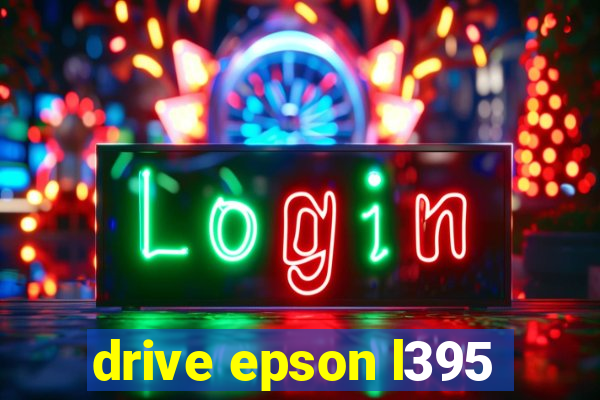 drive epson l395