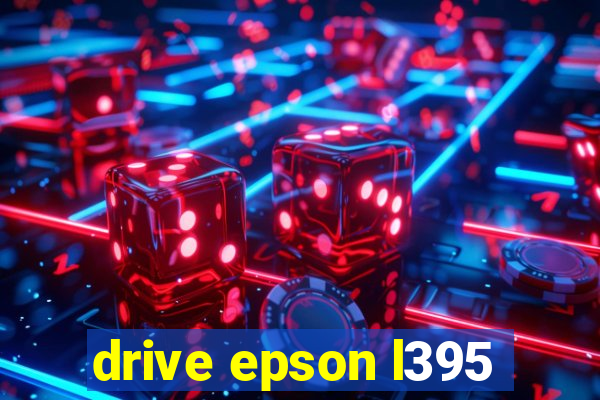 drive epson l395