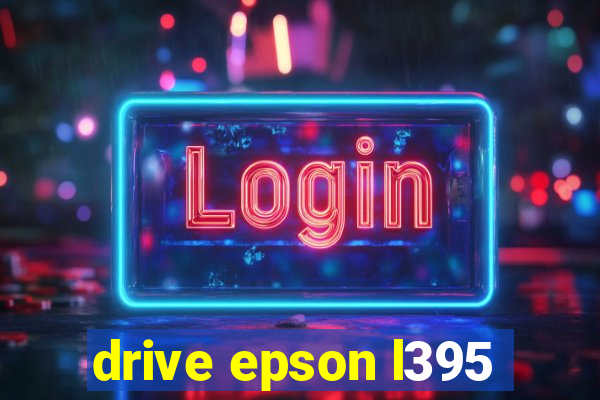 drive epson l395