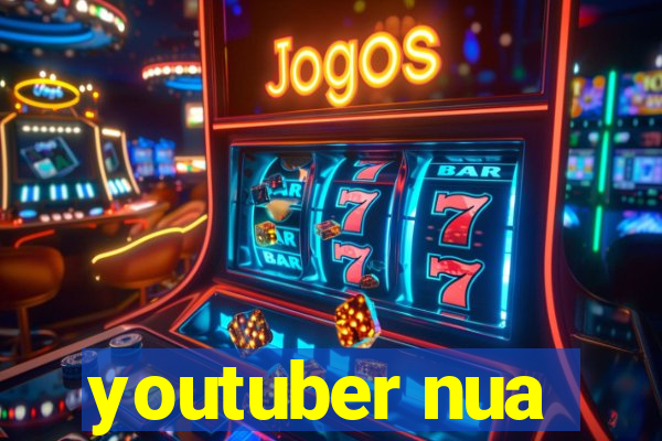 youtuber nua
