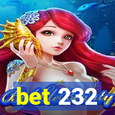 bet 232