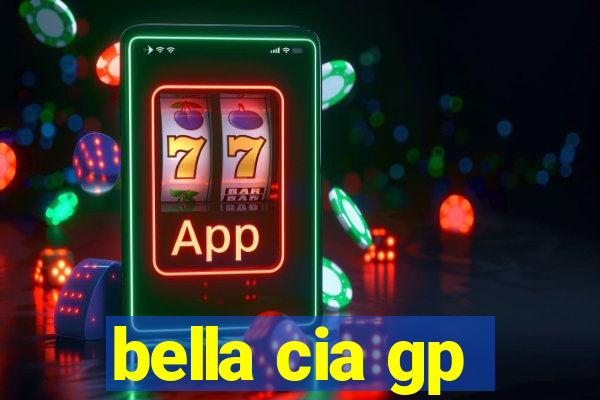 bella cia gp