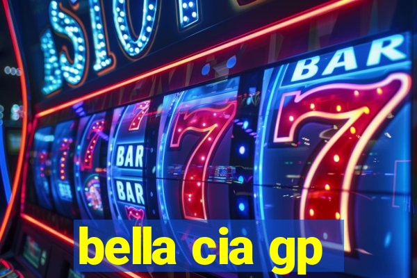 bella cia gp