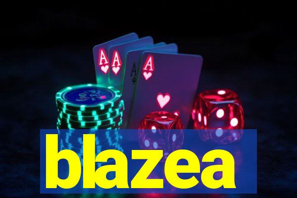 blazea