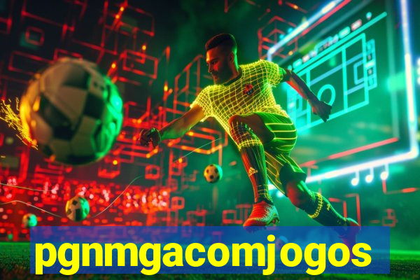 pgnmgacomjogos