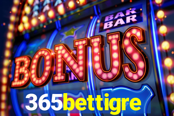 365bettigre