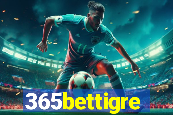 365bettigre
