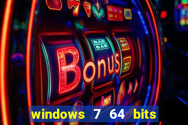 windows 7 64 bits iso download