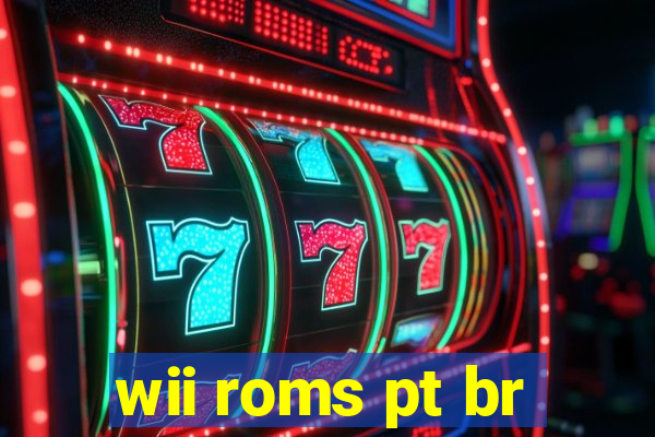 wii roms pt br