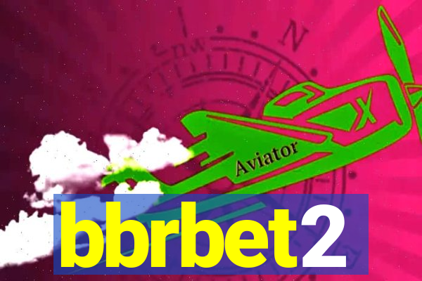 bbrbet2