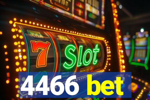 4466 bet