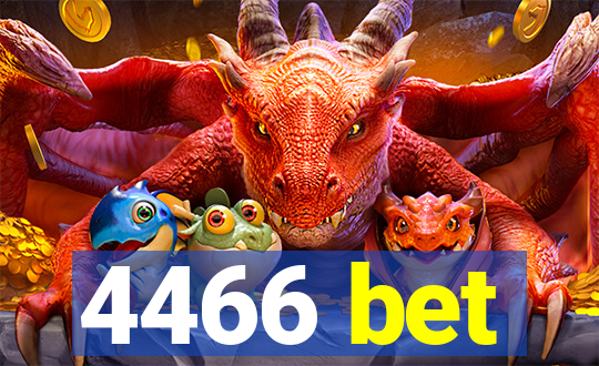 4466 bet